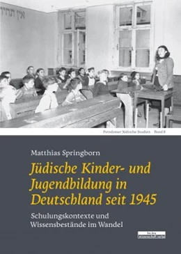 Abbildung von Springborn | Jüdische Kinder- und Jugendbildung in Deutschland seit 1945 | 1. Auflage | 2021 | beck-shop.de