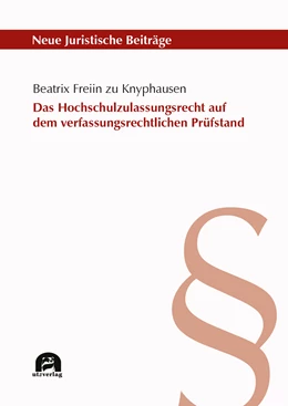 Abbildung von Freiin zu Knyphausen | Das Hochschulzulassungsrecht auf dem verfassungsrechtlichen Prüfstand | 1. Auflage | 2021 | 136 | beck-shop.de