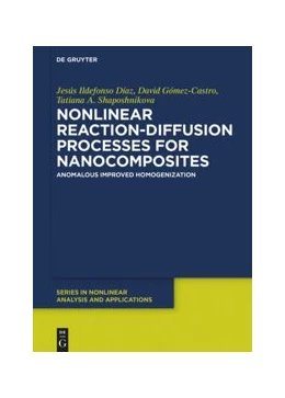 Abbildung von Díaz / Gómez-Castro | Nonlinear Reaction-Diffusion Processes for Nanocomposites | 1. Auflage | 2021 | beck-shop.de