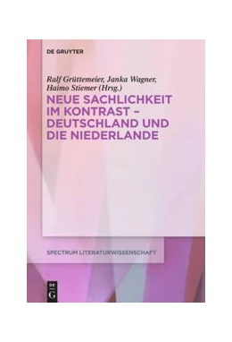 Abbildung von Grüttemeier / Wagner | Neue Sachlichkeit im Kontrast - Deutschland und die Niederlande | 1. Auflage | 2020 | beck-shop.de