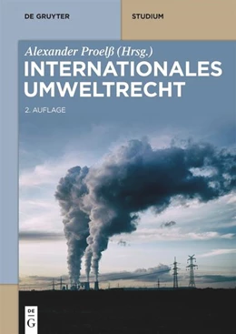 Abbildung von Proelß | Internationales Umweltrecht | 2. Auflage | 2022 | beck-shop.de