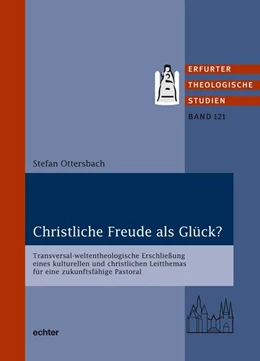 Abbildung von Ottersbach | Christliche Freude als Glück? | 1. Auflage | 2021 | beck-shop.de