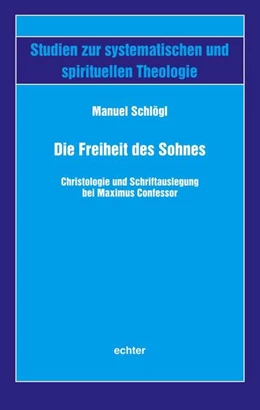 Abbildung von Schlögl | Die Freiheit des Sohnes | 1. Auflage | 2021 | beck-shop.de