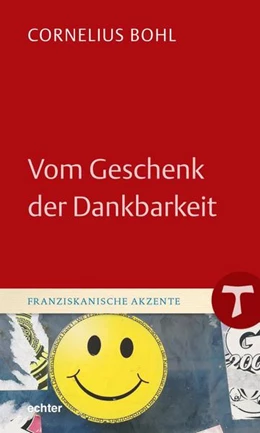 Abbildung von Bohl | Vom Geschenk der Dankbarkeit | 1. Auflage | 2021 | beck-shop.de