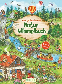 Abbildung von Mein großes buntes Natur-Wimmelbuch (Sammelband) | 1. Auflage | 2021 | beck-shop.de