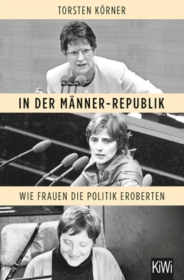 Abbildung von Körner | In der Männer-Republik | 1. Auflage | 2021 | beck-shop.de