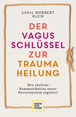 Abbildung von Klein | Der Vagus-Schlüssel zur Traumaheilung | 1. Auflage | 2021 | beck-shop.de