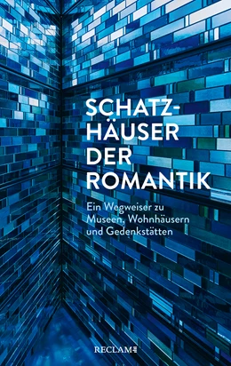 Abbildung von Bohnenkamp-Renken / Bunzel | Schatzhäuser der Romantik | 1. Auflage | 2021 | beck-shop.de