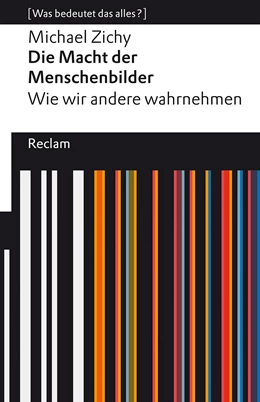 Abbildung von Zichy | Die Macht der Menschenbilder. Wie wir andere wahrnehmen | 1. Auflage | 2021 | beck-shop.de