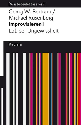 Abbildung von Bertram / Rüsenberg | Improvisieren! Lob der Ungewissheit | 1. Auflage | 2021 | beck-shop.de