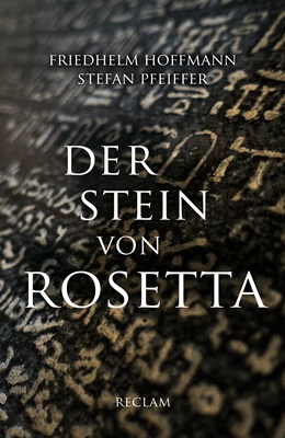 Abbildung von Hoffmann / Pfeiffer | Der Stein von Rosetta | 1. Auflage | 2021 | beck-shop.de