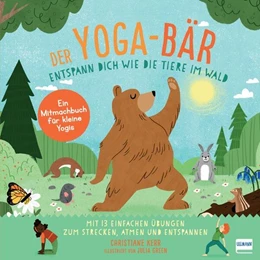Abbildung von Kerr | Der Yoga-Bär | Entspann dich wie die Tiere im Wald | 1. Auflage | 2021 | beck-shop.de
