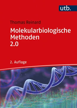 Abbildung von Reinard | Molekularbiologische Methoden 2.0 | 3. Auflage | 2021 | beck-shop.de