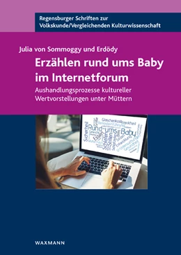 Abbildung von Sommoggy und Erdödy | Erzählen rund ums Baby im Internetforum | 1. Auflage | 2021 | beck-shop.de