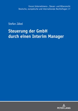 Abbildung von Jäkel | Steuerung der GmbH durch einen Interim Manager | 1. Auflage | 2021 | beck-shop.de