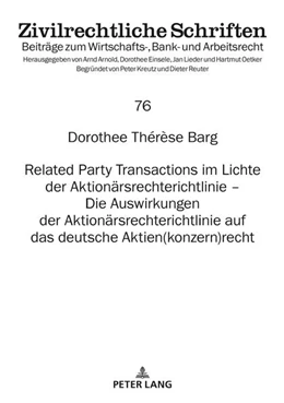Abbildung von Barg | Related Party Transactions im Lichte der Aktionärsrechterichtlinie ¿ Die Auswirkungen der Aktionärsrechterichtlinie auf das deutsche Aktien(konzern)recht | 1. Auflage | 2021 | beck-shop.de