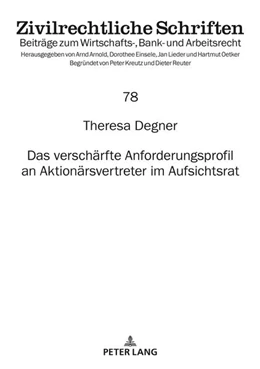 Abbildung von Degner | Das verschärfte Anforderungsprofil an Aktionärsvertreter im Aufsichtsrat | 1. Auflage | 2021 | beck-shop.de