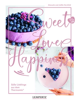 Abbildung von Herzfeld | food with love: Sweet Love & Happiness | 1. Auflage | 2021 | beck-shop.de