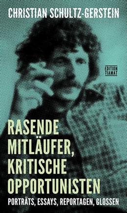 Abbildung von Schultz-Gerstein | Rasende Mitläufer, kritische Opportunisten | 1. Auflage | 2021 | beck-shop.de