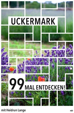 Abbildung von Lange | Uckermark 99 Mal entdecken! | 2. Auflage | 2021 | beck-shop.de
