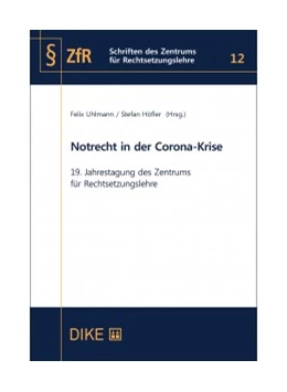 Abbildung von Uhlmann / Höfler | Notrecht in der Corona-Krise | 1. Auflage | 2021 | Band 12 | beck-shop.de