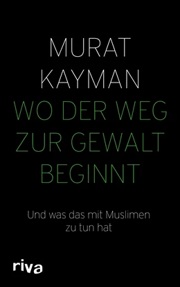 Abbildung von Kayman | Wo der Weg zur Gewalt beginnt | 1. Auflage | 2021 | beck-shop.de