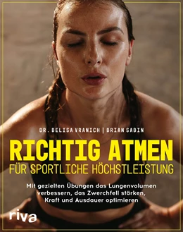 Abbildung von Vranich / Sabin | Richtig atmen für sportliche Höchstleistung | 1. Auflage | 2021 | beck-shop.de