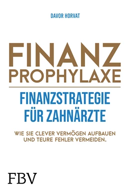 Abbildung von Horvat | Finanzprophylaxe – Finanzstrategie für Zahnärzte | 1. Auflage | 2021 | beck-shop.de