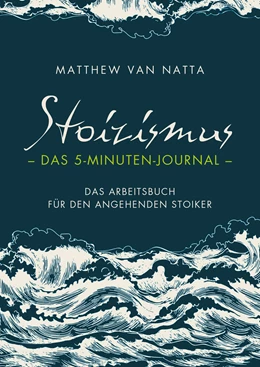Abbildung von Van Natta | Stoizismus – Das 5-Minuten-Journal | 1. Auflage | 2021 | beck-shop.de