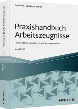 Abbildung von Backer / Rambach | Praxishandbuch Arbeitszeugnisse | 2. Auflage | 2021 | beck-shop.de