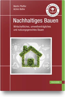 Abbildung von Pfeiffer / Bethe | Nachhaltiges Bauen | 1. Auflage | 2022 | beck-shop.de
