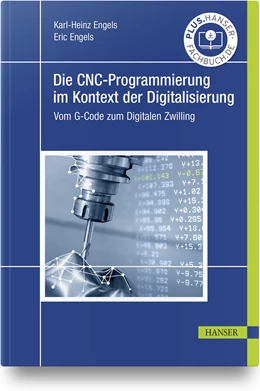Abbildung von Engels | Die CNC-Programmierung im Kontext der Digitalisierung | 1. Auflage | 2021 | beck-shop.de