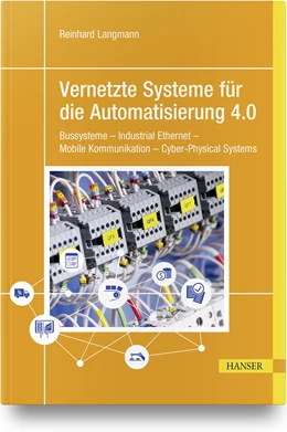 Abbildung von Langmann | Vernetzte Systeme für die Automatisierung 4.0 | 1. Auflage | 2021 | beck-shop.de
