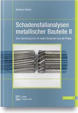 Abbildung von Neidel | Schadensfallanalysen metallischer Bauteile 2 | 1. Auflage | 2021 | beck-shop.de