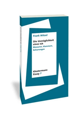 Abbildung von Witzel | Die Unmöglichkeit eines Ich | 1. Auflage | 2021 | beck-shop.de