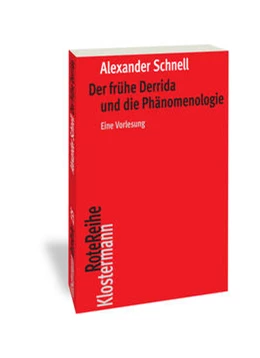 Abbildung von Schnell | Der frühe Derrida und die Phänomenologie | 1. Auflage | 2021 | beck-shop.de