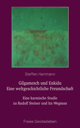 Abbildung von Hartmann | Gilgamesch und Enkidu - eine weltgeschichtliche Freundschaft | 1. Auflage | 2021 | beck-shop.de