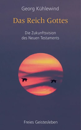 Abbildung von Kühlewind | Das Reich Gottes | 1. Auflage | 2021 | beck-shop.de
