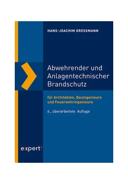 Abbildung von Gressmann | Abwehrender und Anlagentechnischer Brandschutz | 6. Auflage | 2022 | beck-shop.de