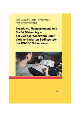 Abbildung von Gamper / Hövelbrinks | Lockdown, Homeschooling und Social Distancing - der Zweitspracherwerb unter akut veränderten Bedingungen der COVID-19-Pandemie | 1. Auflage | 2022 | beck-shop.de