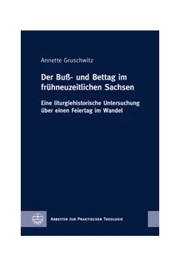 Abbildung von Gruschwitz | Der Buß- und Bettag im frühneuzeitlichen Sachsen | 1. Auflage | 2021 | beck-shop.de