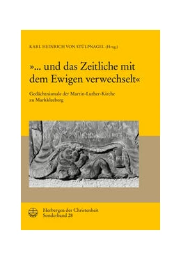 Abbildung von Stülpnagel / Hein | »... und das Zeitliche mit dem Ewigen verwechselt« | 1. Auflage | 2022 | beck-shop.de