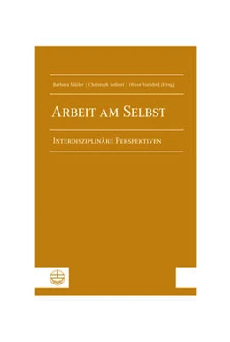 Abbildung von Müller / Seibert | Arbeit am Selbst | 1. Auflage | 2021 | beck-shop.de