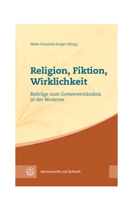 Abbildung von Krüger | Religion, Fiktion, Wirklichkeit | 1. Auflage | 2021 | beck-shop.de