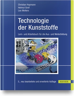 Abbildung von Hopmann / Greif | Technologie der Kunststoffe | 5. Auflage | 2021 | beck-shop.de