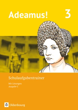 Abbildung von Adeamus! - Ausgabe C - Latein als 2. Fremdsprache - Band 3. Schulaufgabentrainer mit Lösungsbeileger | 1. Auflage | 2022 | beck-shop.de
