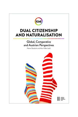 Abbildung von Bauböck / Haller | Dual Citizenship and Naturalisation: Global, Comparative and Austrian Perspectives | 1. Auflage | 2021 | beck-shop.de