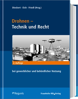 Abbildung von Dieckert / Eich | Drohnen - Technik, Recht, Nutzen und Trends | 2. Auflage | 2024 | beck-shop.de