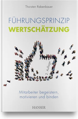 Abbildung von Rabenbauer | Führungsprinzip Wertschätzung | 2. Auflage | 2021 | beck-shop.de
