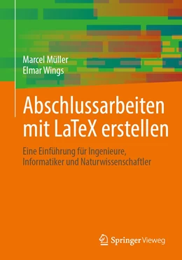 Abbildung von Wings / Müller | Abschlussarbeiten mit LaTeX erstellen | 1. Auflage | 2022 | beck-shop.de